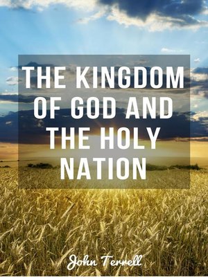 cover image of The Kingdom of God and the Holy Nation